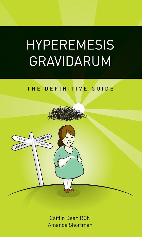 Hyperemesis Gravidarum: The Definitive Guide