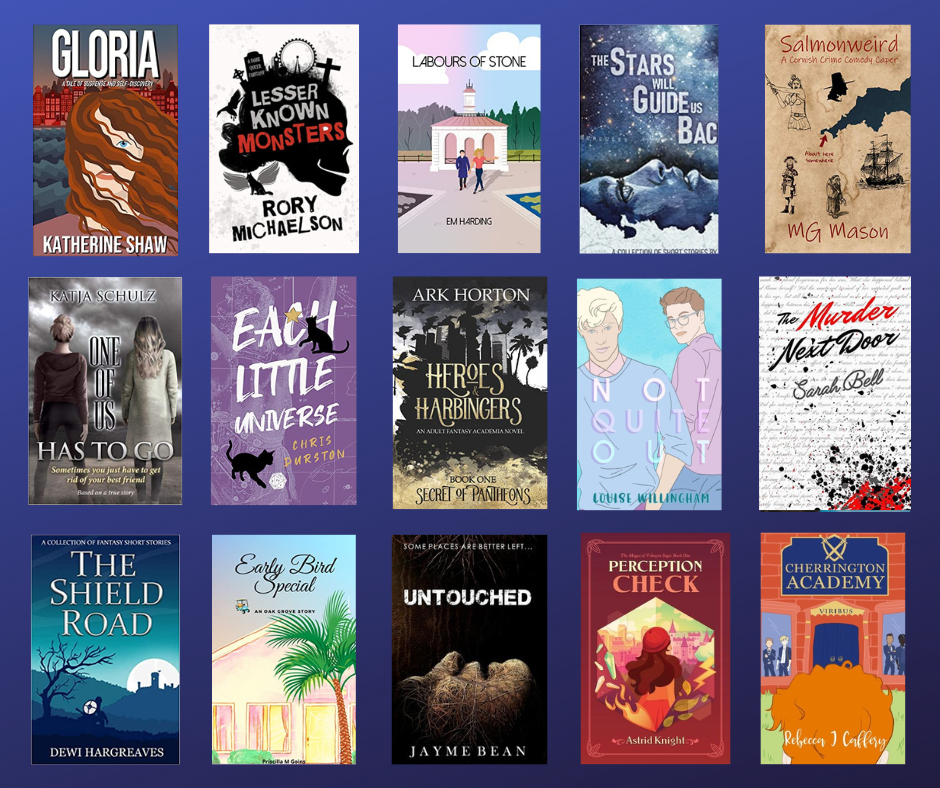 15 indie books on a dark blue background. The books from top left to bottom right are Gloria, Lesser Known Monsters, Labours of Stone, The Stars Will Guide Us Back, Salmonweird, One Of Us Has To Go, Each Little Universe, Heroes and Harbingers, Not Quite Out, The Murder Next Door, The Shield Road, Early Bird Special, Untouched, Perception Check, Cherrington Academy